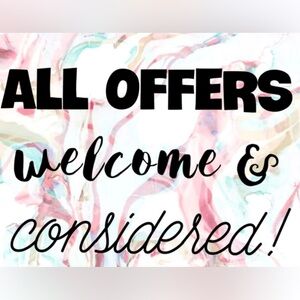 All offer are welcomed